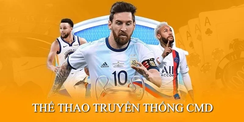 Thể thao truyền thống là loại hình được ưa chuộng nhất tại sảnh CMD NEW88