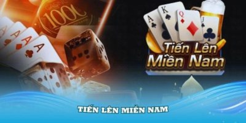 Giới thiệu đến người chơi game tiên lên miền nam